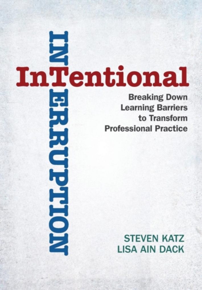Intentional Interruption: Breaking Down Learning Barriers to Transform Professional Practice