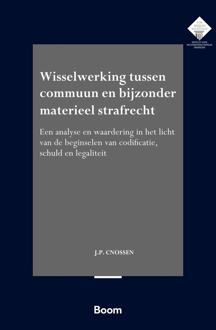 Wisselwerking tussen commuun en bijzonder materieel strafrecht • Wisselwerking tussen commuun en bijzonder materieel strafrecht