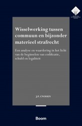 Wisselwerking tussen commuun en bijzonder materieel strafrecht • Wisselwerking tussen commuun en bijzonder materieel strafrecht