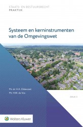 Systeem en kerninstrumenten van de Omgevingswet • Systeem en kerninstrumenten van de Omgevingswet