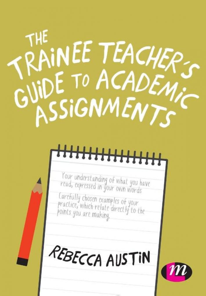 The Trainee Teacher's Guide to Academic Assignments