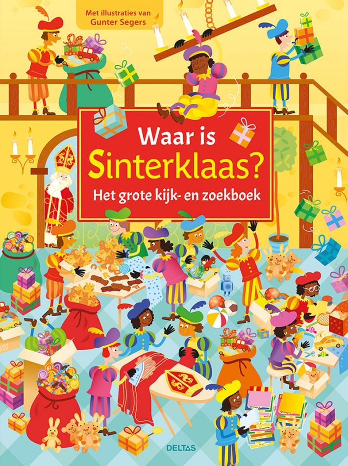 Waar is Sinterklaas? Het grote kijk- en zoekboek Waar is Sinterklaas? Het grote kijk- en zoekboek