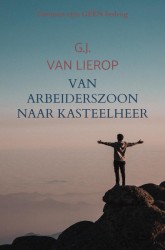 Van arbeiderszoon naar kasteelheer