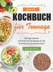 Das XXL Kochbuch für Teenager