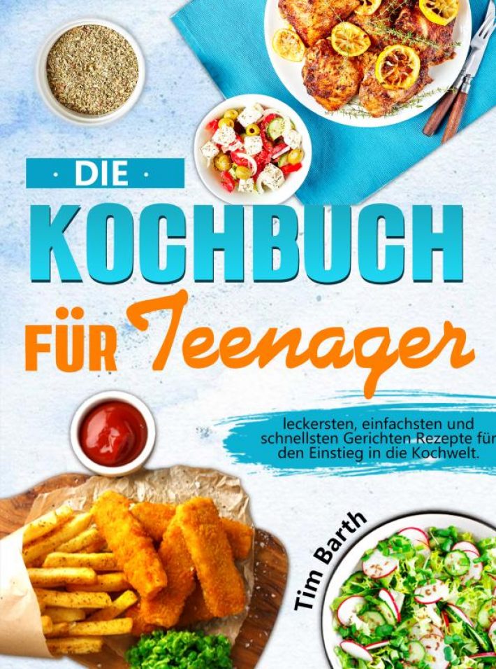 Die Kochbuch für Teenager