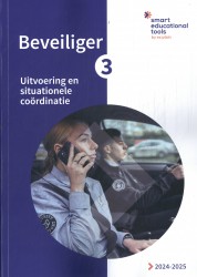 Beveiliger 3: Uitvoering en situationele coördinatie