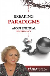 Breaking Paradigms About Spiritual Inheritances