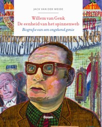 Willem van Genk. De eenheid van het spinnenweb • Willem van Genk. De eenheid van het spinnenweb