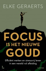 Focus is the New Gold • Focus is het nieuwe goud • Focus is het nieuwe goud