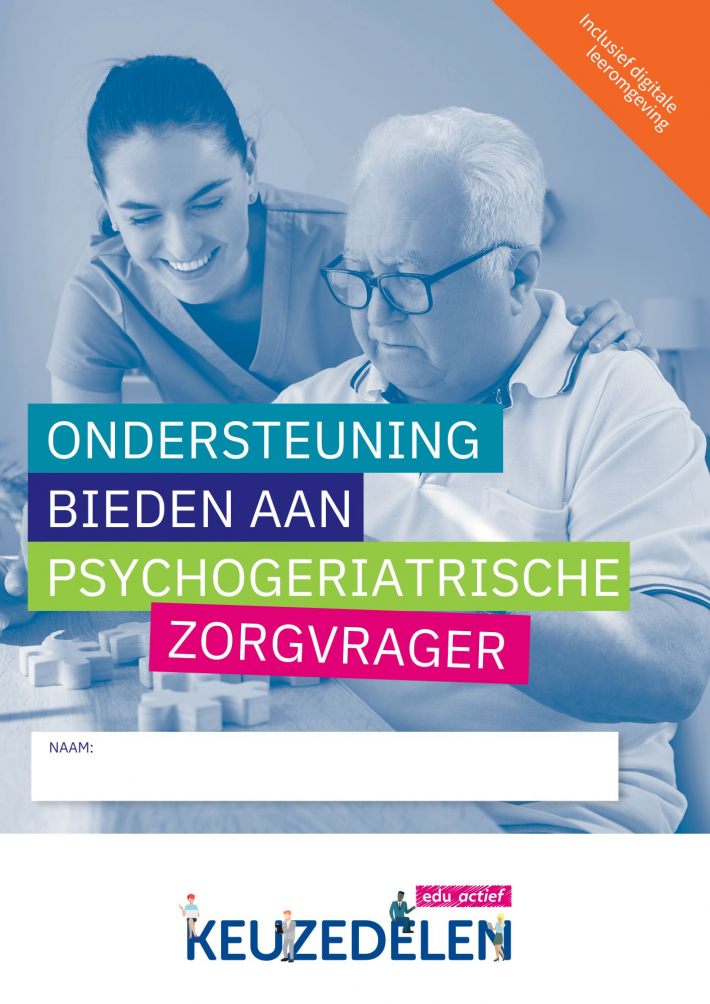 Ondersteuning bieden aan psychogeriatrische zorgvrager | combipakket