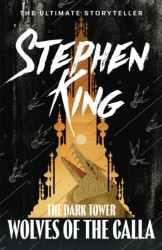 The Dark Tower V: Wolves of the Calla