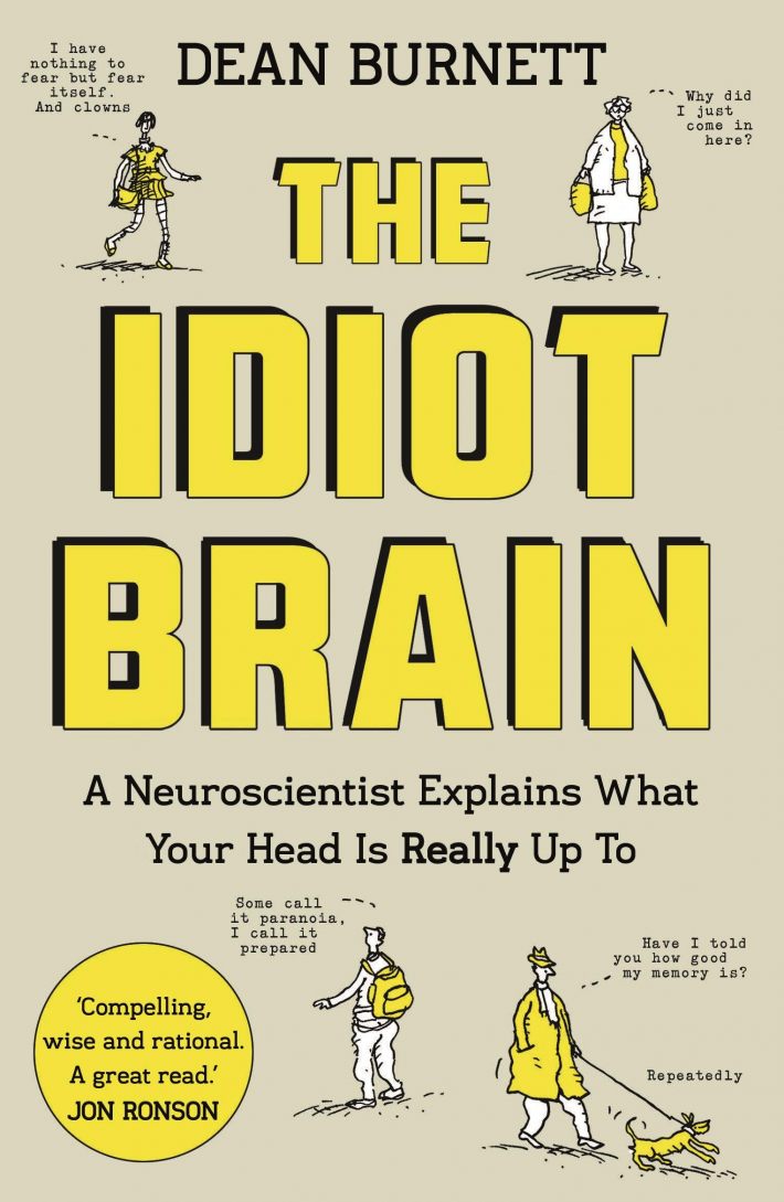 The Idiot Brain