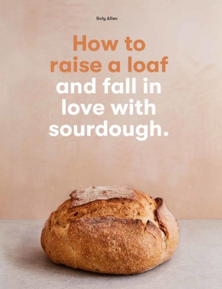 How to Raise a Loaf