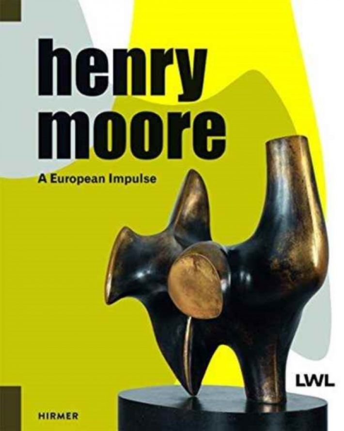 Henry Moore: A European Impulse