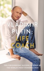 Vladimir Putin: Life Coach