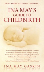 Ina May's Guide to Childbirth