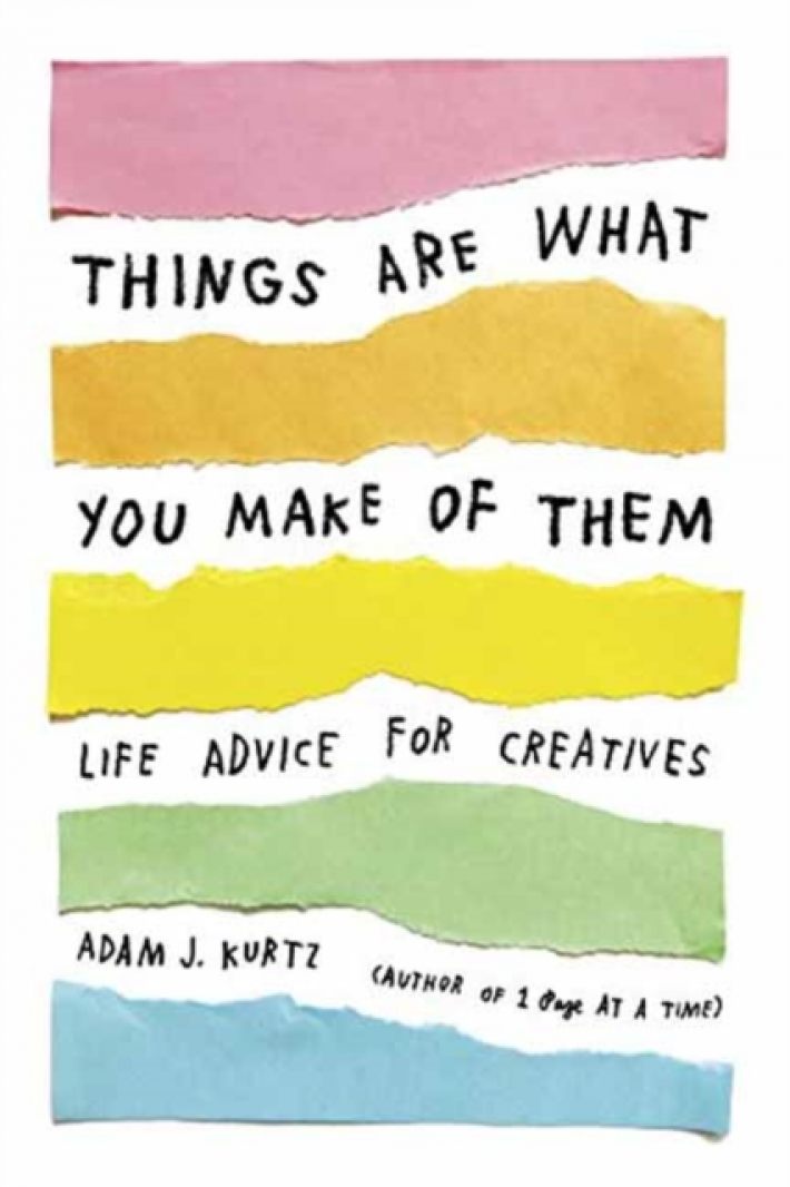 Things Are What You Make of Them