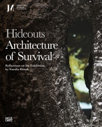 Hideouts: Architecture of Survival