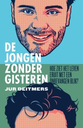 De jongen zonder gisteren • De jongen zonder gisteren