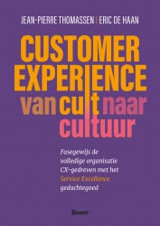 Customer Experience: van cult naar cultuur • Customer Experience: van cult naar cultuur