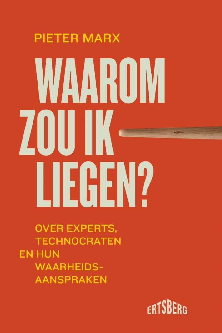 Waarom zou ik liegen?