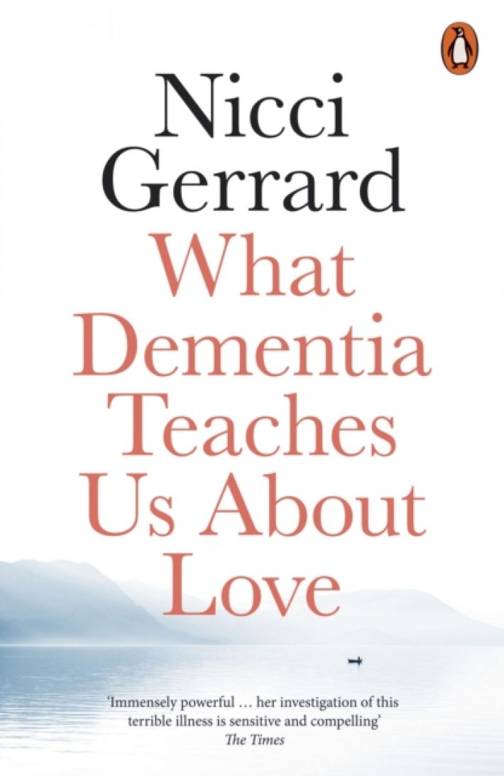 What Dementia Teaches Us About Love