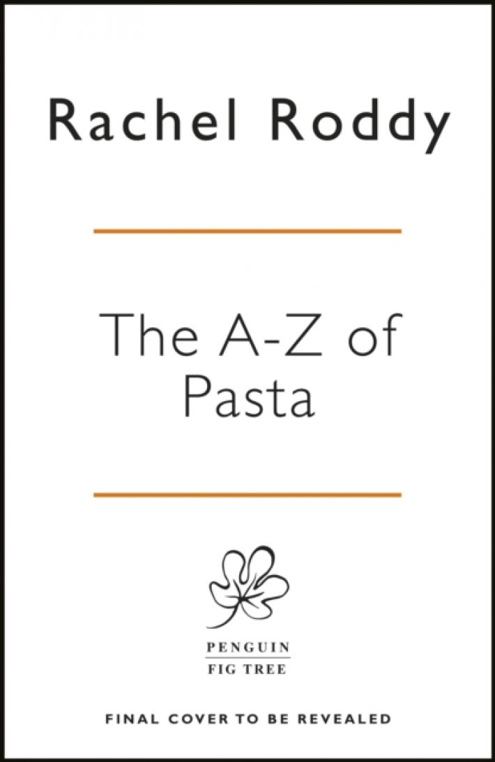 An A-Z of Pasta