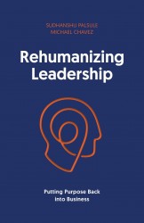 Rehumanizing Leadership