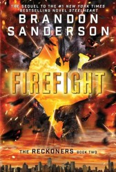 Sanderson, B: Reckoners 2/Firefight