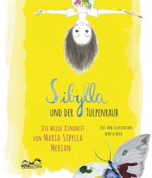 Roth, B: Sibylla und der Tulpenraub