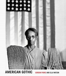 Gordon Parks: American Gothic