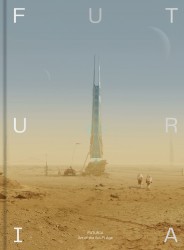 Futuria: Art of the Sci-Fi Age