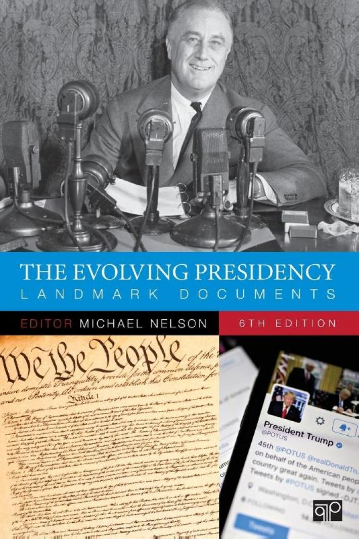 The Evolving Presidency: Landmark Documents