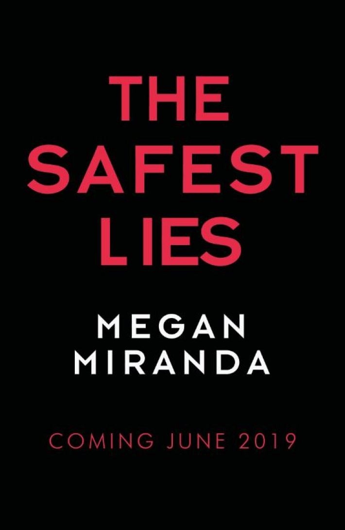 The Safest Lies