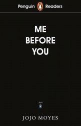 Penguin Readers Level 4: Me Before You (ELT Graded Reader)