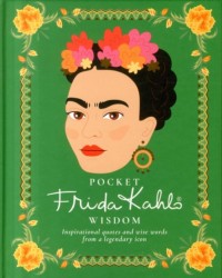 Pocket Frida Kahlo Wisdom