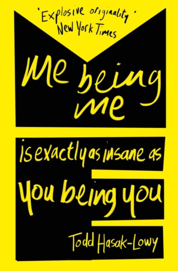 Me Being Me Is Exactly as Insane as You Being You
