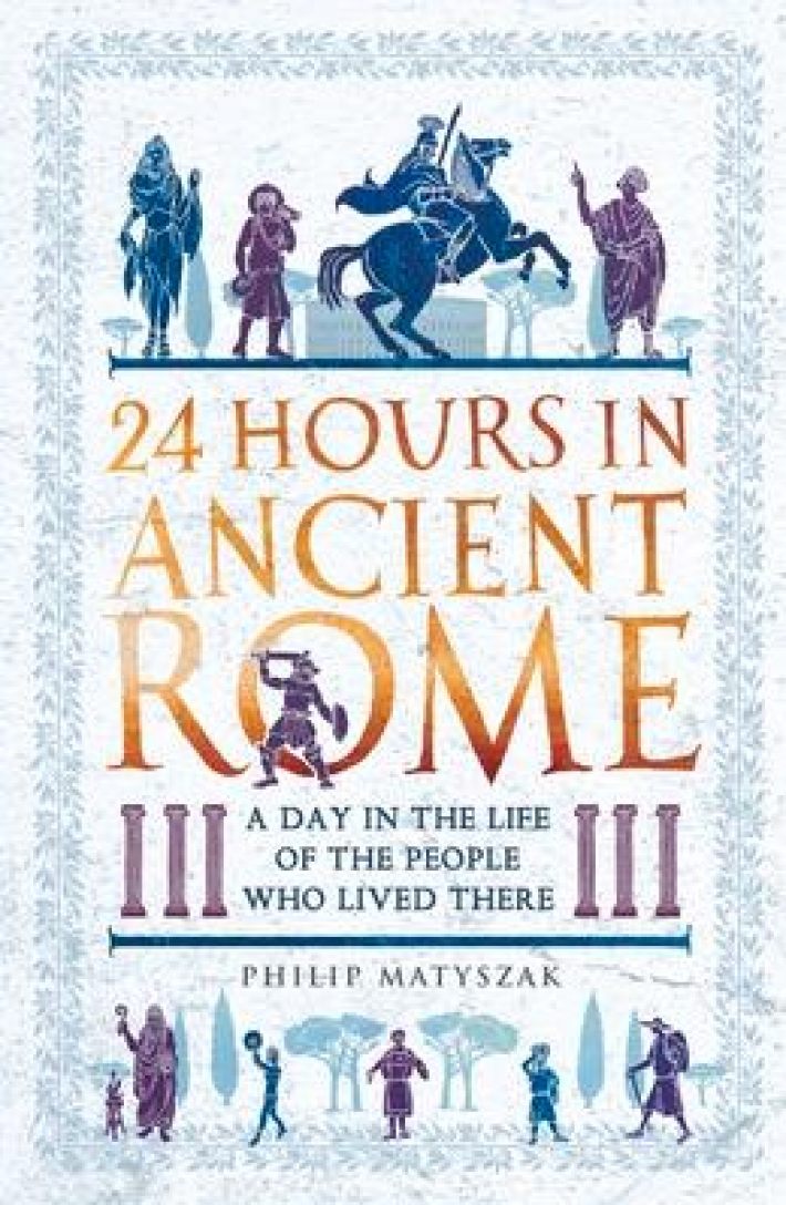 24 Hours in Ancient Rome