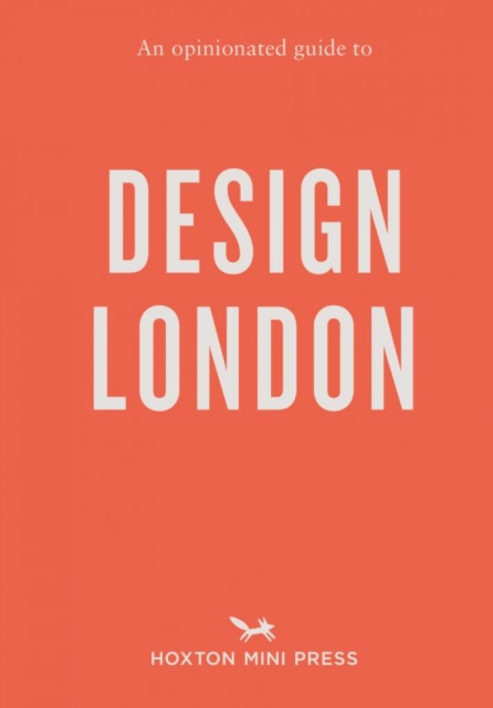 An Opinionated Guide to Design London