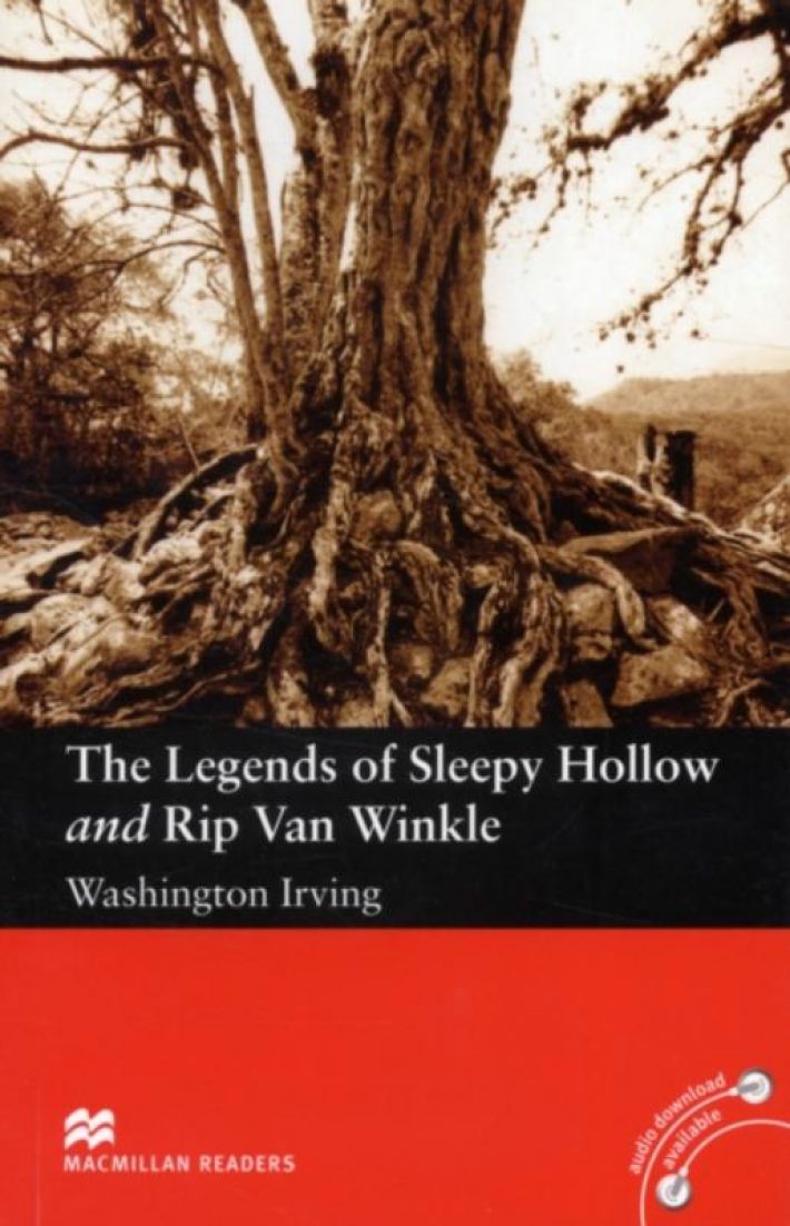 The Legends of Sleepy Hollow and Rip Van Winkle