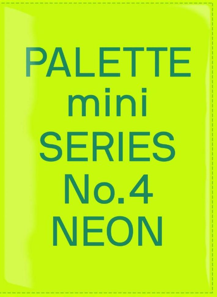 Palette Mini Series 04: Neon