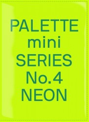 Palette Mini Series 04: Neon