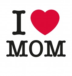 I love mom