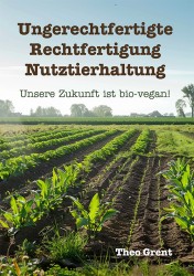 Ungerechtfertigte Rechtfertigung Nutztierhaltung