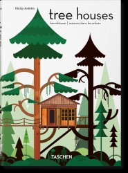 Tree Houses. 45th Ed.