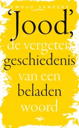 Jood, de vergeten geschiedenis van een beladen woord