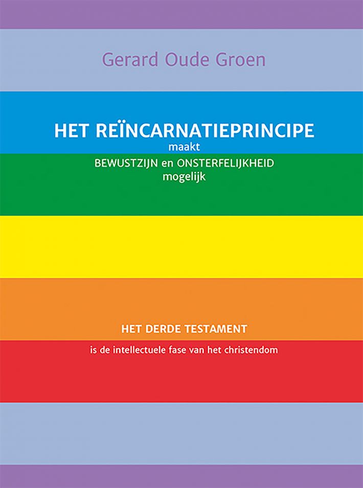 Het reïncarnatieprincipe maakt bewustzijn en onsterfelijkheid mogelijk