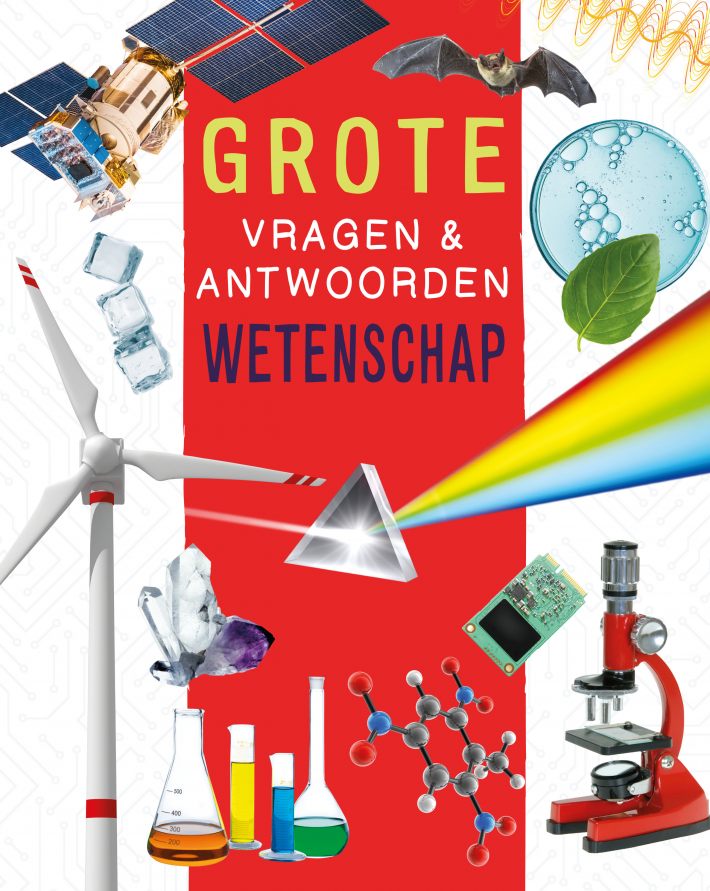 Wetenschap - Grote vragen & antwoorden