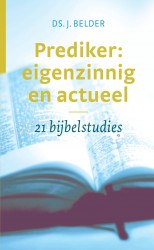 Prediker: eigenzinnig en actueel