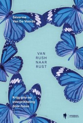 Van rush naar rust • Van rush naar rust